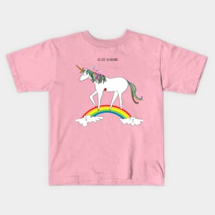 Believe in Unicorns Kids T-Shirt